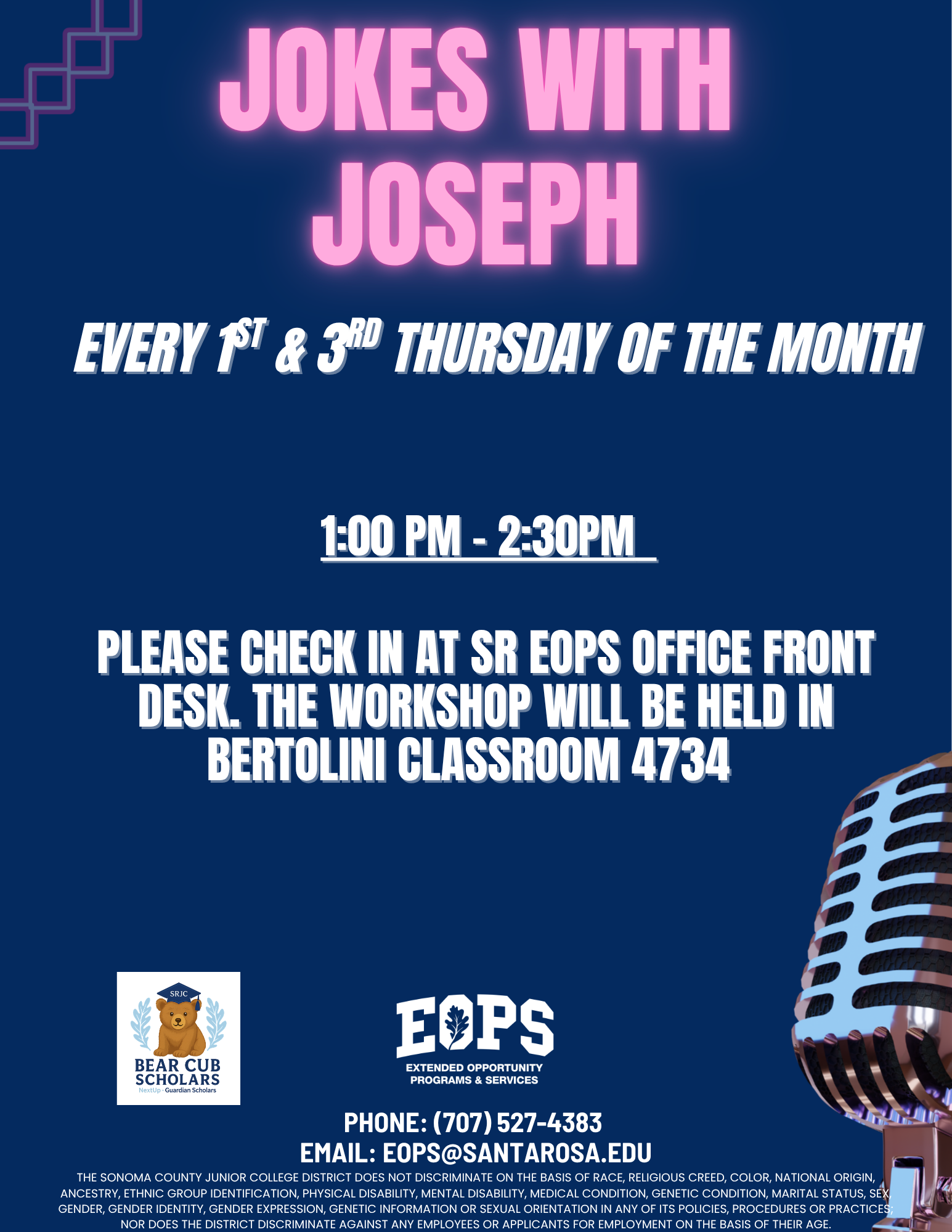 Flyer advertising Jokes with Joseph, held every first and third Thursday of the month from 1:00 to 2:30 p.m. Students are asked to check in at the SR EOPS office front desk. The workshop takes place in Bertolini Classroom 4734. Includes Bear Cub Scholars and EOPS logos, a pink neon-style title, and a vintage microphone graphic.