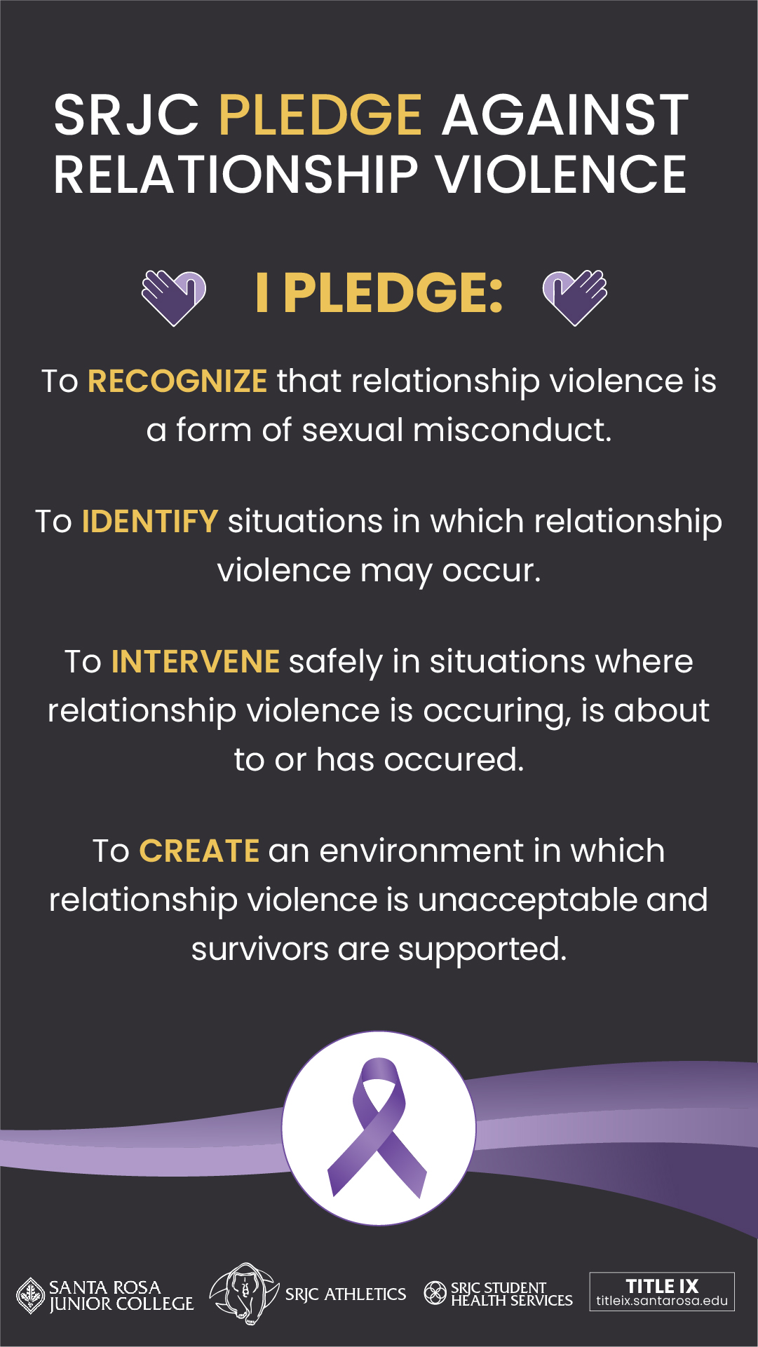 Pledge to recognize, identify, and safely intervene in relationship violence, and support survivors