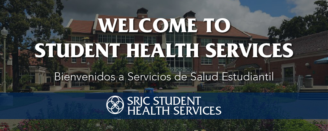 Banner with photo of Bertolini Building that Reads in English & Spanish - Welcome to Student Health Services